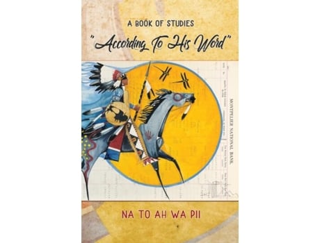 Livro According To His Word - A Book Of Studies De Na To Ah Wa Pii (inglês)
