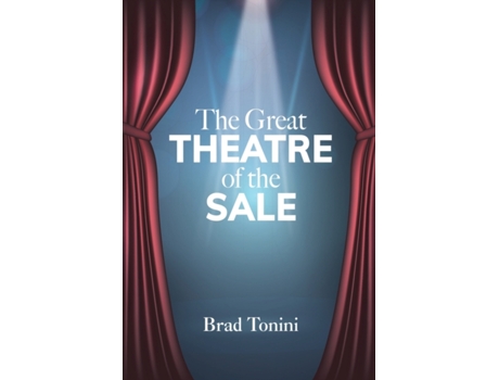 Livro The Great Theatre of the Sale Brad Tonini (Inglês)