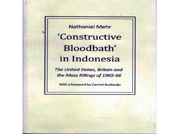 Livro Constructive Bloodbath in Indonesia de Carmel Budiardjo (Inglês)