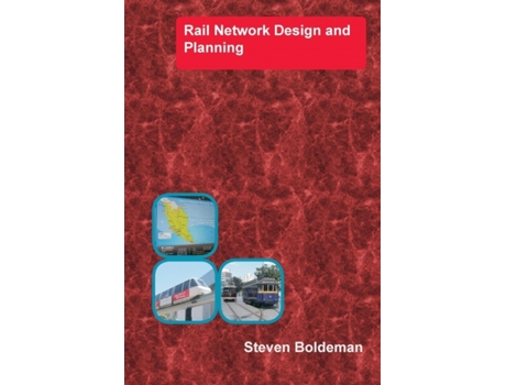 Livro Rail Network Design and Planning Steven Boldeman (Inglês)