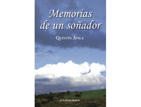 Livro Memorias de un soñador de Quintín Ávila Rodero (Espanhol - 2011)