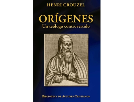 Livro Orígenes.Un Teólogo Controvertido de Henri Crouzel