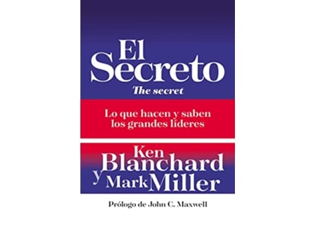 Livro El secreto Lo que saben y hacen los grandes líderes Spanish Edition de Ken Blanchard (Espanhol)