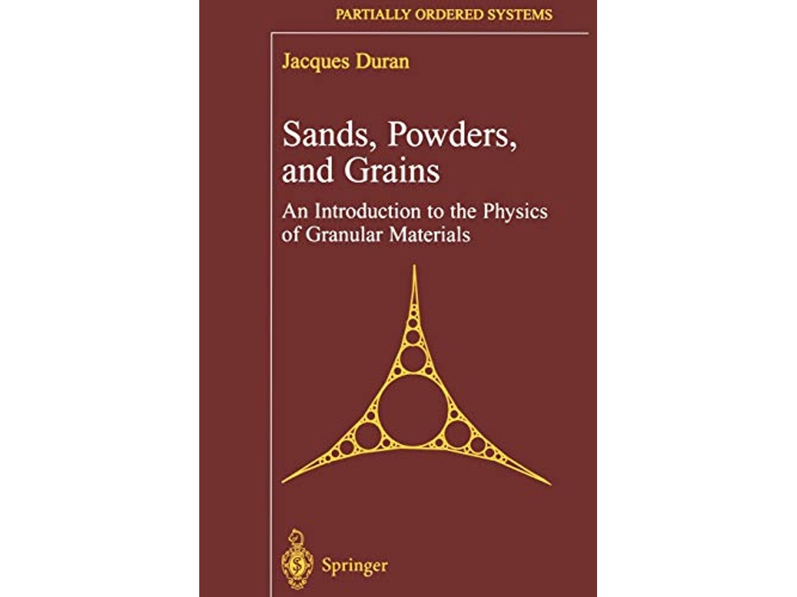 Livro Sands Powders and Grains An Introduction to the Physics of Granular Materials Partially Ordered Systems de Jacques Duran (Inglês)