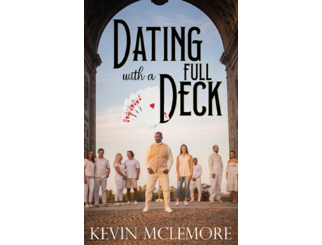 Livro Dating With A Full Deck De Kevin Mclemore (inglês)