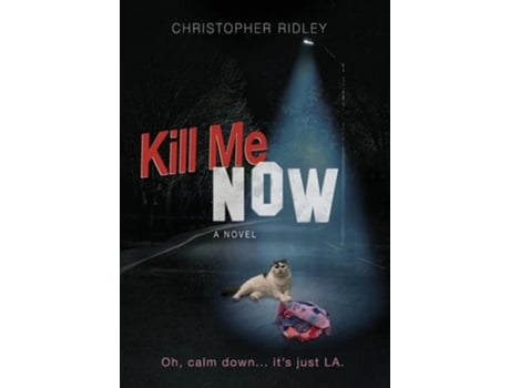 Livro Kill Me Now de Christopher Ridley (Inglês - Capa Dura)