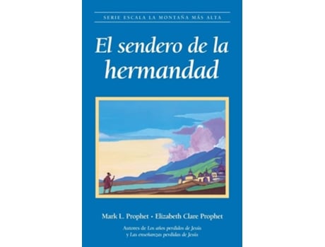 Livro El Sendero Hermandad De Elizabeth Clare Prophet E Mark L Prophet (espanhol)
