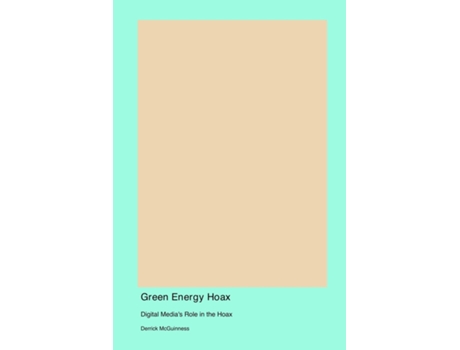 Livro Green Energy Hoax de Derrick McGuinness (Inglês)