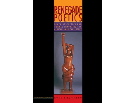 Livro Renegade Poetics de Evie Shockley (Inglês)