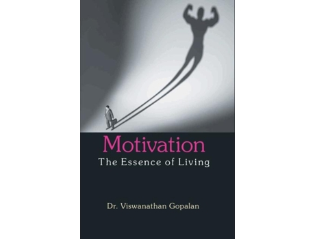 Livro Motivation the Essence of Living de Gopalan (Inglês)