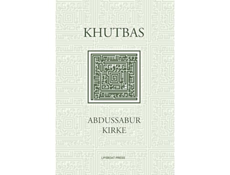 Livro Khutbas De Abdussabur Kirke (inglês)