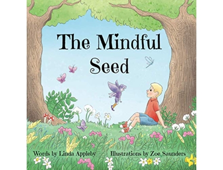 Livro The Mindful Seed seedsofimagination de Linda Appleby (Inglês)