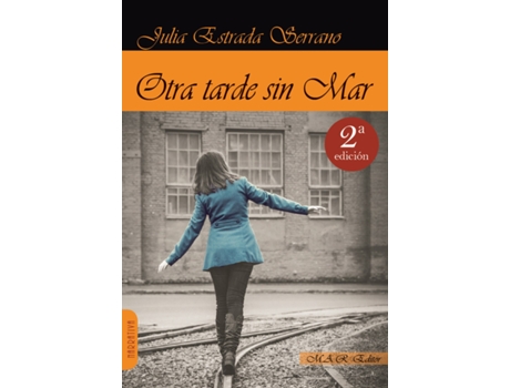 MAR EDITOR - Livro Otra Tarde Sin Mar de Estrada Serrano Julia (Espanhol) Livro Otra Tarde Sin Mar de Estrada Serrano Julia (Espanhol)