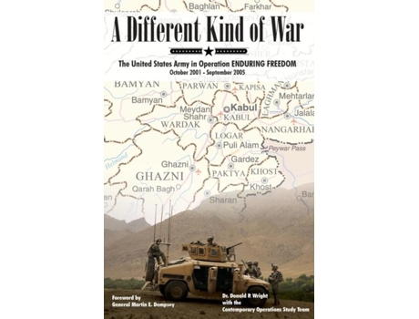 Livro A Different Kind Of War The United States Army In Operation Enduring Freedom, October 2001 - September 2005 De Donald P Wright (inglês)