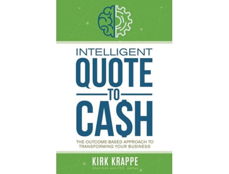 Livro Intelligent Quote-to-cash De Kirk Krappe (inglês)
