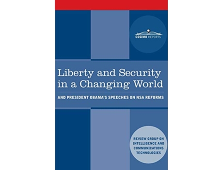 Livro Liberty and Security in a Changing World and President Obamas Speeches on NSA Reforms de National Intelligence Review Group (Inglês)