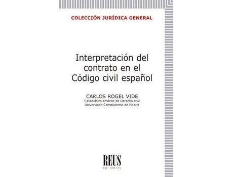Livro Interpretación del contrato en el Código civil de Carlos Rogel Vide (Espanhol)