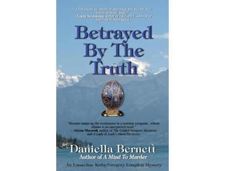 Livro Betrayed by the Truth An Emmeline Kirby/Gregory Longdon Mystery de Daniella Bernett (Inglês)