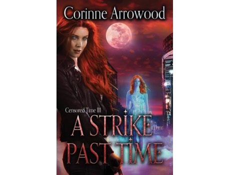 Livro A Strike Past Time De Corinne Arrowood (inglês)
