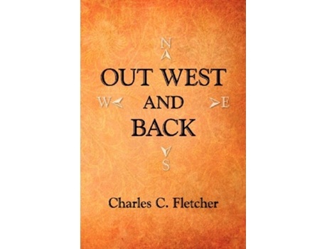 Livro Out West and Back de Fletcher C Charles (Inglês)