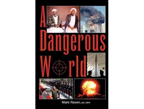 Livro A DANGEROUS WORLD de Mark Raven MD (Inglês)