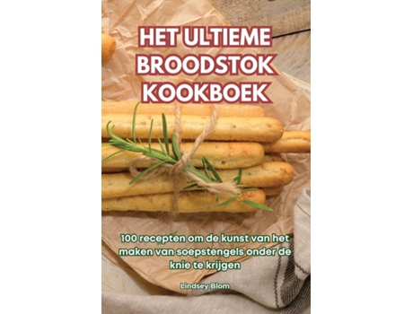 Livro HET ULTIEME BROODSTOK KOOKBOEK de Lindsey Blom (Inglês)
