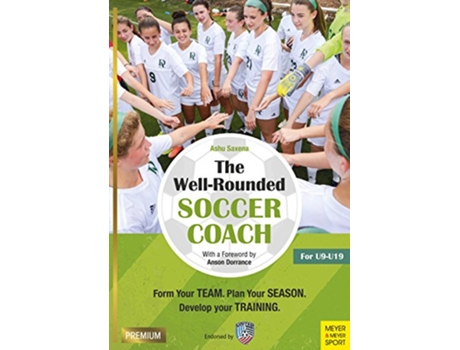 Livro WellRounded Soccer Coach de Ashu Saxena (Inglês)