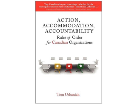 Livro Action Accommodation Accountability Rules of Order for Canadian Organizations de Tom Urbaniak (Inglês)