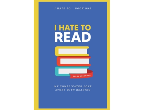 Livro I Hate To Read De Arrowood, Aaron Et Al. (inglês)