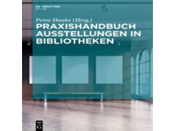 Livro Praxishandbuch Ausstellungen in Bibliotheken de De Gruyter (Alemão)