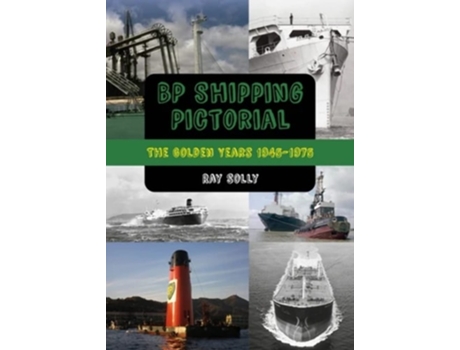 Livro BP Shipping Pictorial de Ray Solly (Inglês)