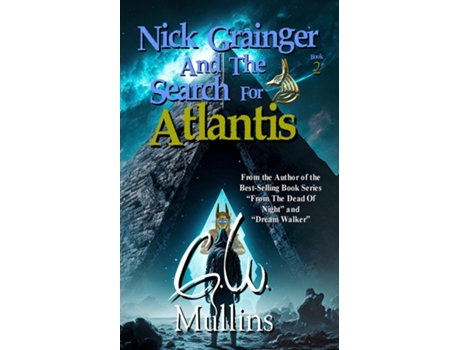 Livro Nick Grainger And The Search For Atlantis de GW Mullins (Inglês)