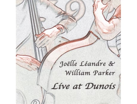 CD Joëlle Léandre & William Parker - Live At Doonroosje, Nijmegen 1999 (1CDs)