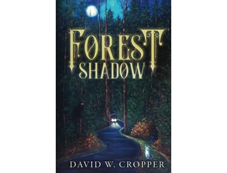 Livro Forest Shadow de David W Cropper (Inglês)