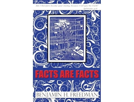 Livro Facts are Facts - Original Edition de Benjamin H Freedman (Inglês)