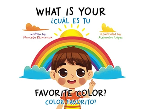 Livro What Is Your Favorite Color ¿Cuál Es Tu Color Favorito EnglishSpanish Bilingual Book of Colors de Marcela Klinsrisuk (Inglês)