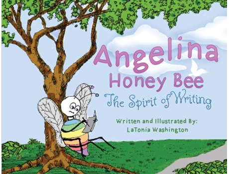 Livro Angelina Honey Bee The Spirit Of Writing Cerebral Palsy De Washington, Latonea Et Al. (inglês)