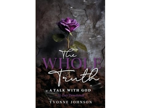 Livro The Whole Truth A Talk With God de Yvonne Johnson (Inglês)
