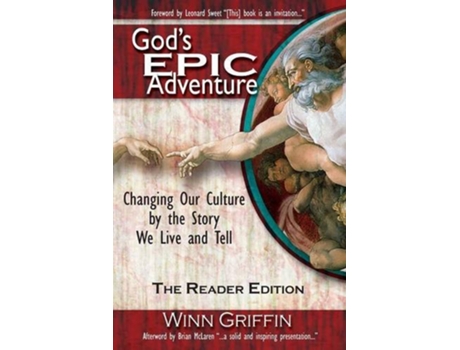 Livro Gods EPIC Adventure Changing Our Culture by the Story We Live and Tell The Reader Edition de Winn Griffin (Inglês)