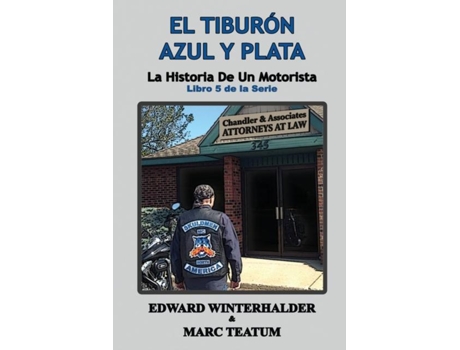 Livro El Tiburón Azul Y Plata La Historia De Un Motorista de Edward Winterhalder (Inglês)