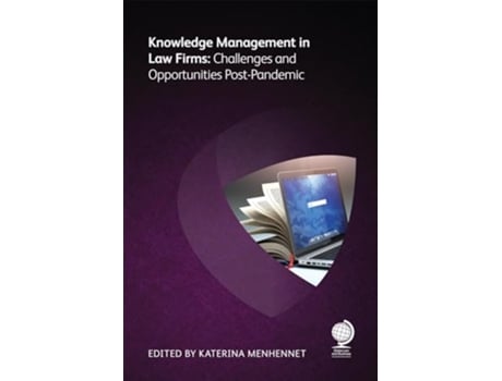 Livro Knowledge Management in Law Firms de Nick Milton, Chris Boyd et al. (Inglês)