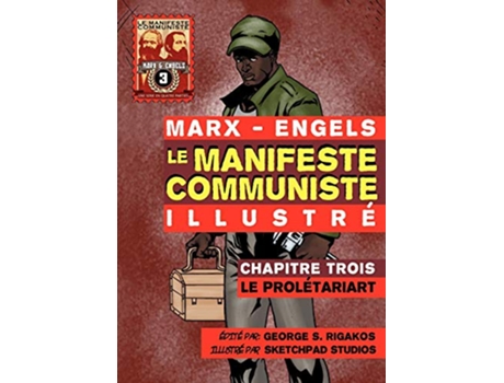Livro Le Manifeste Communiste Illustré Chapitre Trois Le Prolétariat French Edition de Karl Marx Friedrich Engels (Francês)