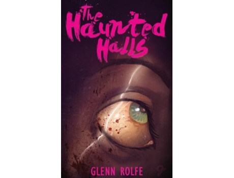 Livro The Haunted Halls De Glenn Rolfe (inglês)