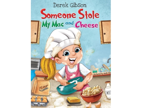 Livro Someone Stole My Mac and Cheese de Derek Gibson (Inglês)