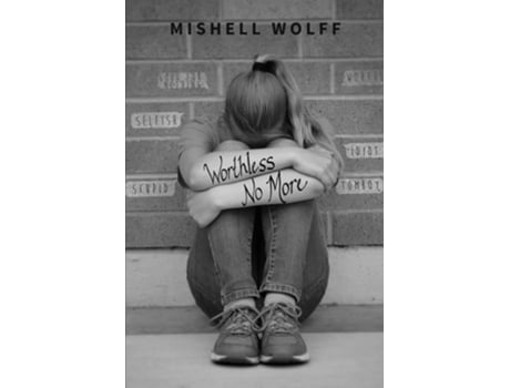 Livro Worthless No More De Mishell Wolff (inglês)