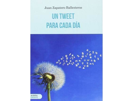 Livro Un tweet para cada día de Juan Zapatero Ballesteros (Espanhol)