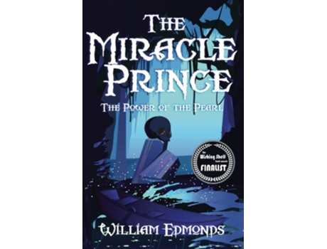 Livro The Miracle Prince The Power Of The Pearl De William Edmonds (inglês)