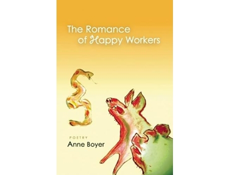 Livro Romance of Happy Workers de Anne Boyer (Inglês)
