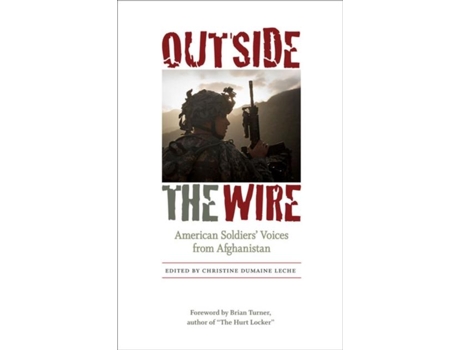 Livro Outside The Wire De Brian Turner Christine Dumaine Leche (inglês)