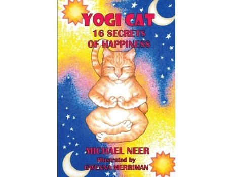 Livro Yogi Cat 16 Secrets Of Happiness De Michael Neer (inglês)